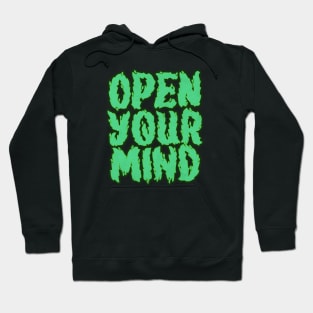 Open Your Mind Green Hoodie